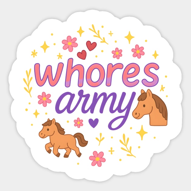 whores army Sticker by gurlslife